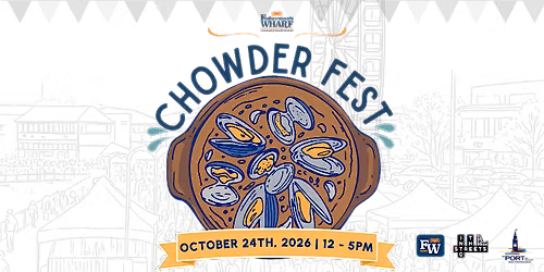 Fisherman's Wharf Chowder Fest
