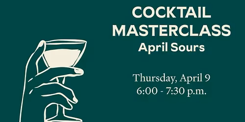 Cocktail Masterclass: The Sours