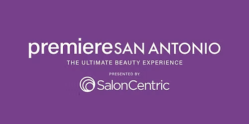 Premiere San Antonio presented by SalonCentric