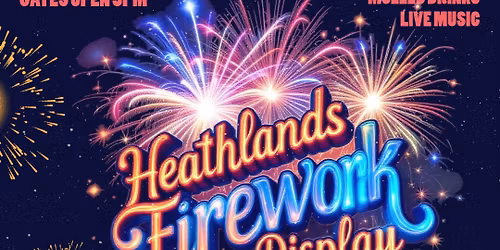 Heathlands 30th Anniversary Fireworks Display