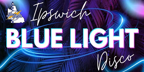 Ipswich Blue Light Disco