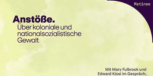 Anst\u00f6\u00dfe. \u00dcber koloniale und nationalsozialistische Gewalt
