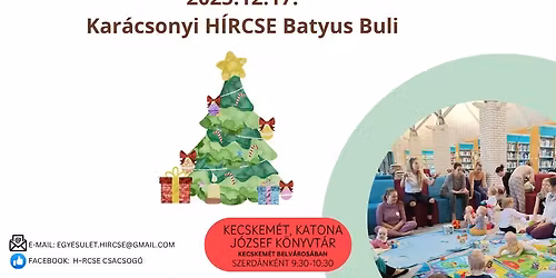 H\u00cdRCSE Csacsog\u00f3 - Kar\u00e1csonyi H\u00cdRCSE Batyus Buli