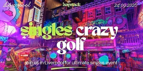 HAYSTACK DATING | GOLF FANG LIVERPOOL | THURSDAY 24TH SEPTEMBER