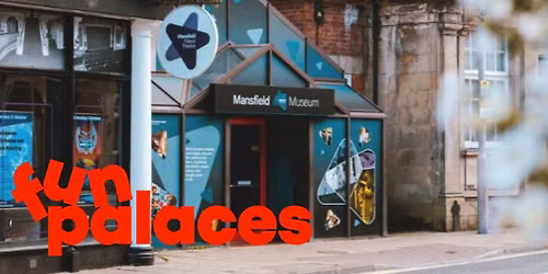 Fun Palace at Mansfield Museum