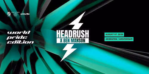 HEADRUSH INVITES BEN MANSON - THE AMSTERDAM WORLD PRIDE EDITION