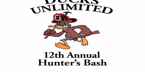 12th Annual Hunters Bash Hosted By Calvert County Ducks Unlimited and PFVFD