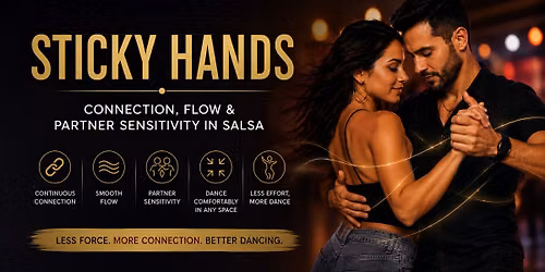"Sticky Hands" - Connection, Flow & Partner Sensitivity in Salsa