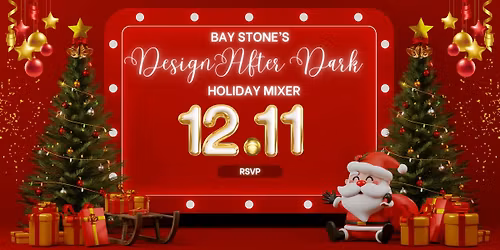Design After Dark: Holiday Mixer at Bay Stone Depot