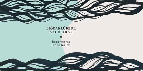 Lj\u00f3\u00f0am\u00f3t 02 - Upp\u00e1halds