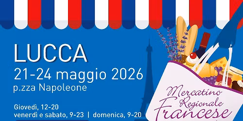 Mercatino Regionale Francese - Lucca