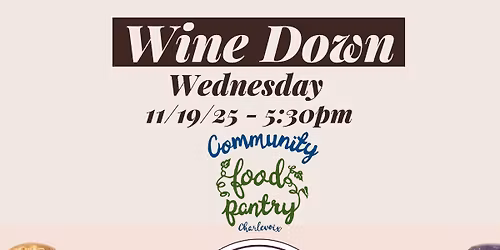 Wine Down Wednesday - Food Pantry Event at VUE