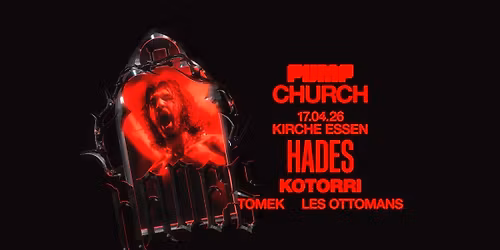 PumpChurch x Hades x Kirche Essen