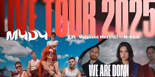 MYDY + We Are Domi \u2022 7. 11. \u2022 M-klub Valmez