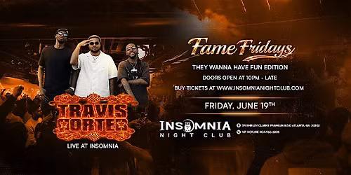 FAME FRIDAYS: TRAVIS PORTER LIVE