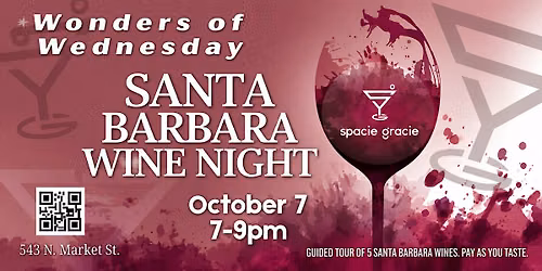 Wonders of Wednesday: Santa Barbara Wine Tasting