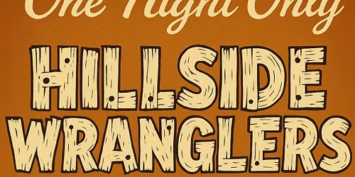 HILLSIDE WRANGLERS & Under The BELTLINE