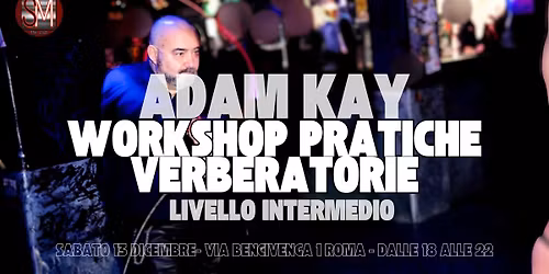 Adam Kay: Workshop Pratiche Verberatorie - LIVELLO INTERMEDIO
