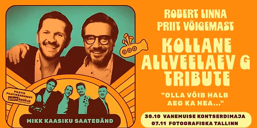 Kollane Allveelaev G Tribute \u201cOlla v\u00f5ib halb aeg ka hea\u201d | Tartu