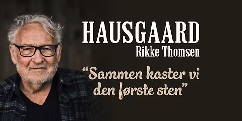 Niels Hausgaard | Musikhuset Aarhus 