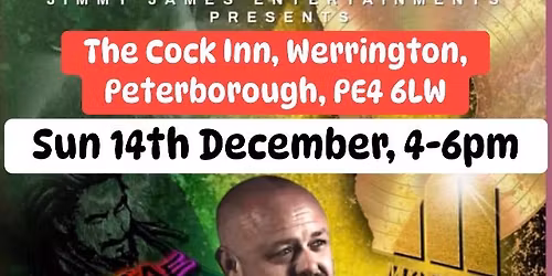 JIMMY JAMES \u2022Motown\u2022Reggae\u2022Soul, Sunday\ud83c\udf8aXmas Party\ud83c\udf8a+ Free Mulled Wine @ The Cock Inn, Peterborough