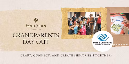 Grandparents Day Out at Hotel Julien Dubuque!