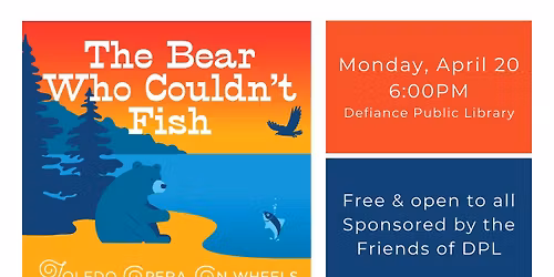 Toledo Opera on Wheels: The Bear Who Couldn't Fish