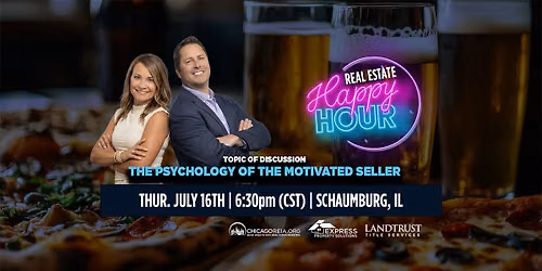 Real Estate Happy Hour: The Psychology of the Motivated Seller