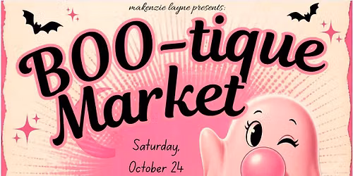 \ud83d\udc7b\ud83e\ude77 BOO-Tique Market At Makenzie Layne \ud83d\udc7b\ud83e\ude77