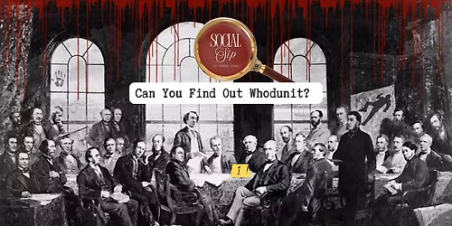 SocialSip: An 1867 Canada Day M**der Mystery & Networking Experience