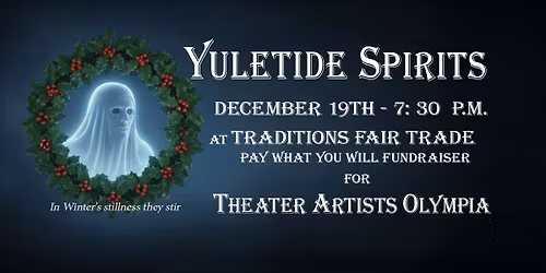 Yuletide Spirits - An Evening of Ghost Stories for the Holidays!