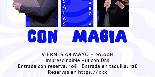 III Reseteando con magia de cerca