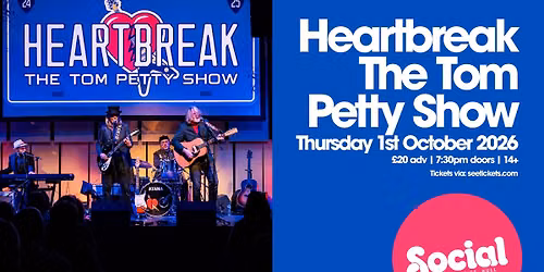 Heartbreak The Tom Petty Show | Social | Hull