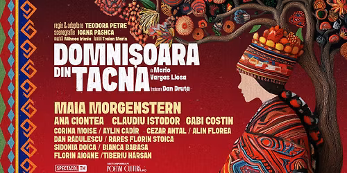 CLUJ: Domni\u015foara din Tacna \/\/ Maia Morgenstern, Ana Ciontea, Claudiu Istodor, Gabi Costin 