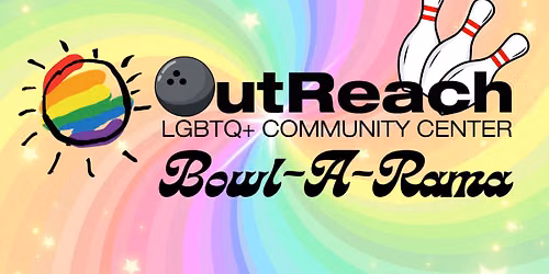 OutReach Bowl-A-Rama