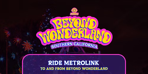 Beyond Wonderland - 2 Day Pass at National Orange Show Event Center — National Orange Show Event Center