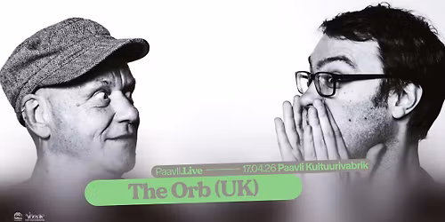 Paavli\u2024LIVE: The Orb (UK)