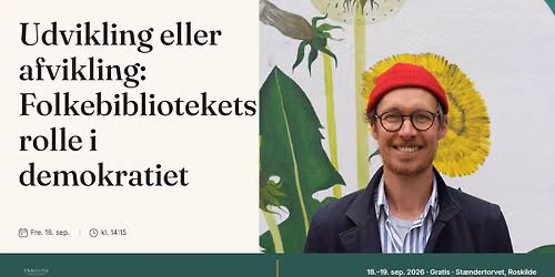 Udvikling eller afvikling: Folkebibliotekets rolle i demokratiet