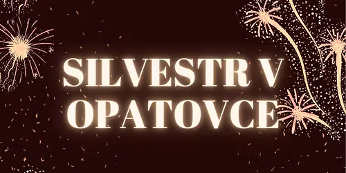 Silvestr v Opatovce