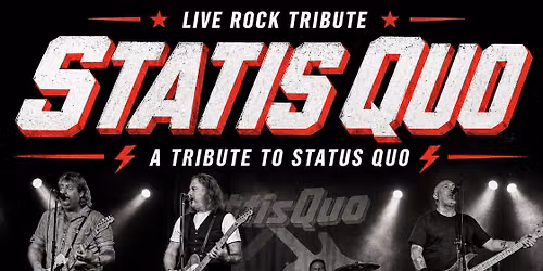 Statis Quo \u2014 Status Quo Tribute Live at Service Station | Free Entry