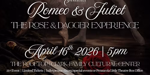 Ballet Pensacola's The Rose & Dagger Experience