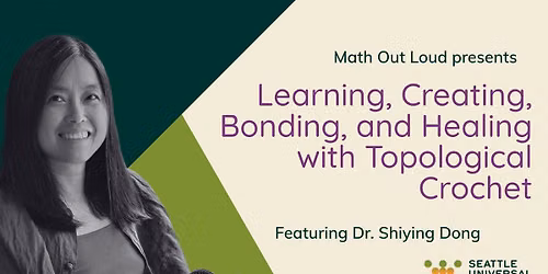 Math Out Loud - Learning, Creating, Bonding, and Healing with Topological Crochet