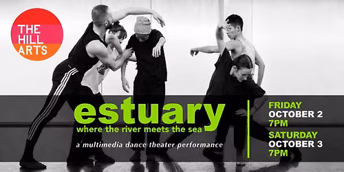 ESTUARY | Where the River Meets the Sea | A Multimedia Dance Theater Performance
