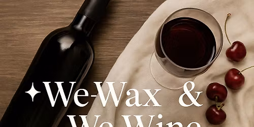 We-Wax We-Wine Candle Making Party