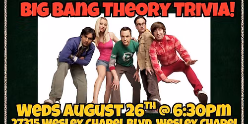 Big Bang Theory Trivia @ 1916 Irish Pub Wesley Chapel