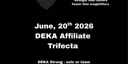 DEKA Affiliate Trifecta hosted by Summit Athletic Academy