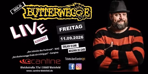 Konzert - Butterwegge solo - live & durstig