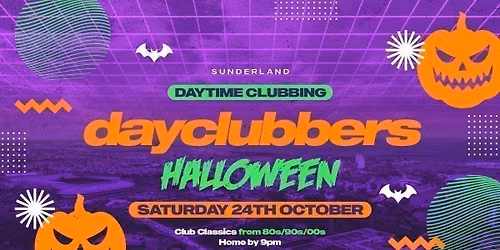 Sunderland - DayClubbers: The Halloween Day Party! \ud83d\udc7b\ud83d\udd7a
