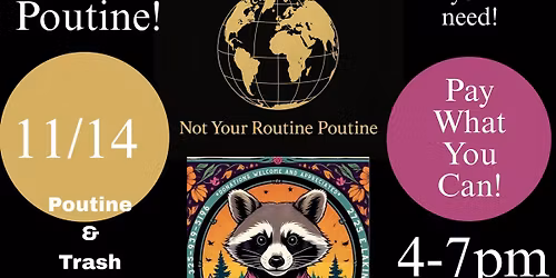 Pay-What-You-Can Poutine @ Trash Panda Thrift Community Support Center