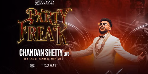 PARTY FREAK - The CHANDAN SHETTY Concert